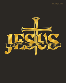JESUS wall art in mirror gold acrylic, heavy block letters with a cross and nails set into the lettering and a banner beneath reading The Way, The Truth, The Life, float-mounted on a pale wall